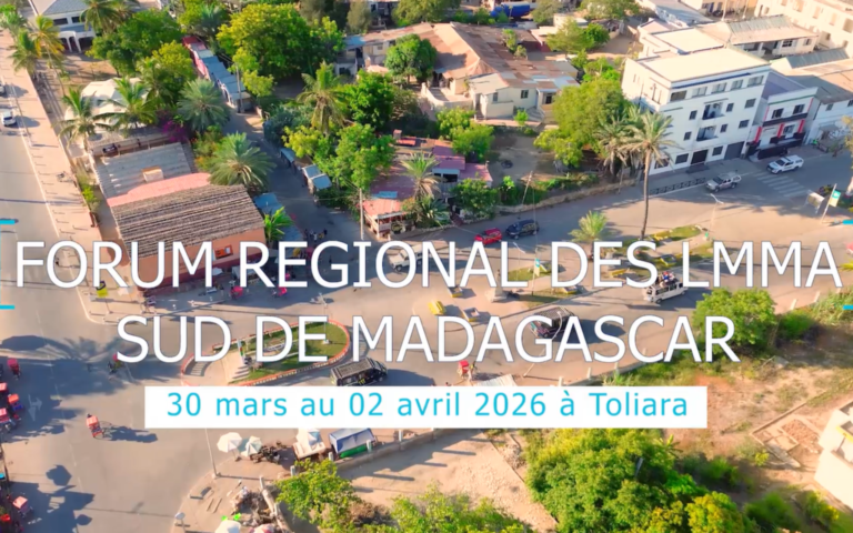 30 mars au 02 avril 2026: Forum Regional des LMMA Sud de Madagascar